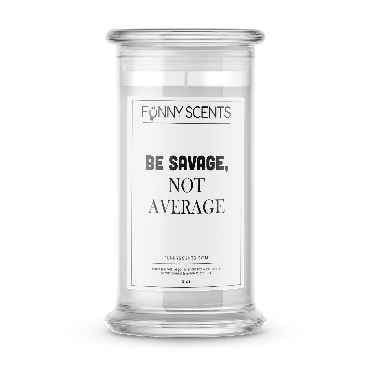 Be Savage, Not Average Funny Candles