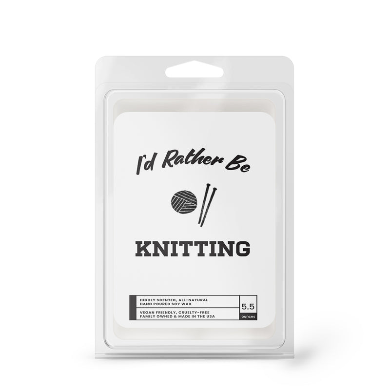 I'd rather be Knitting Wax Melts