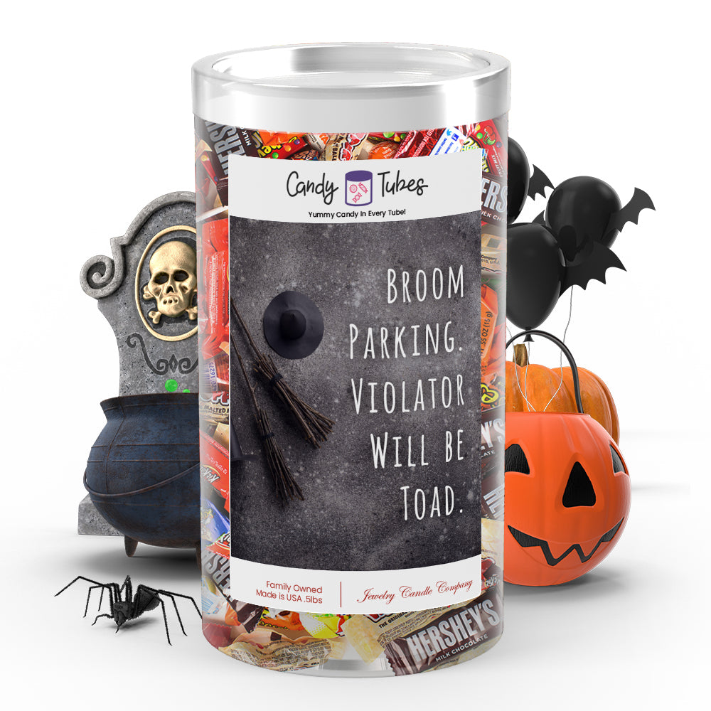 Broom parking violater will be toad Candy