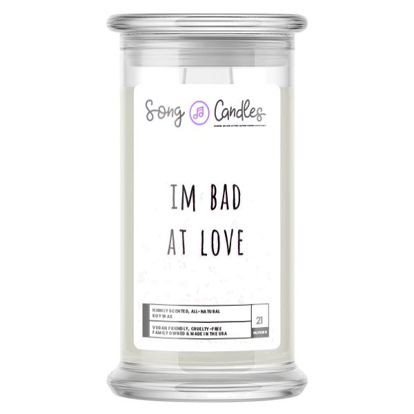 Im Bad at Love | Song Candles