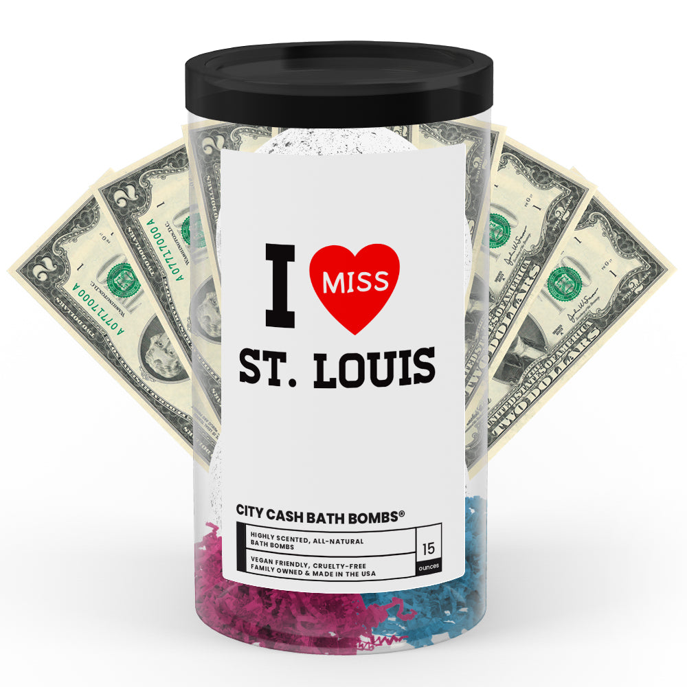 I miss ST. Louis City Cash Bath Bombs