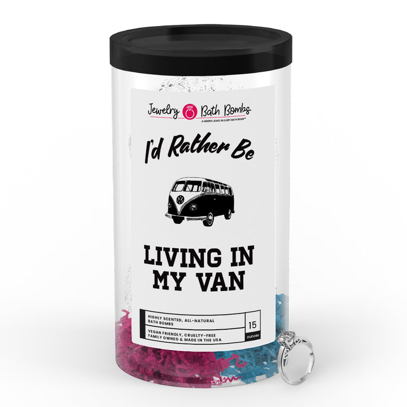 I'd rather be Living in My Van Jewelry Bath Bombs