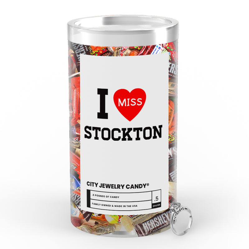 I miss Stockton City Jewelry Candy