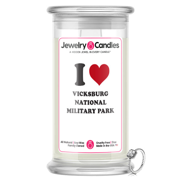 I Love VICKSBURG NATIONAL MILITARY PARK Landmark Jewelry Candles