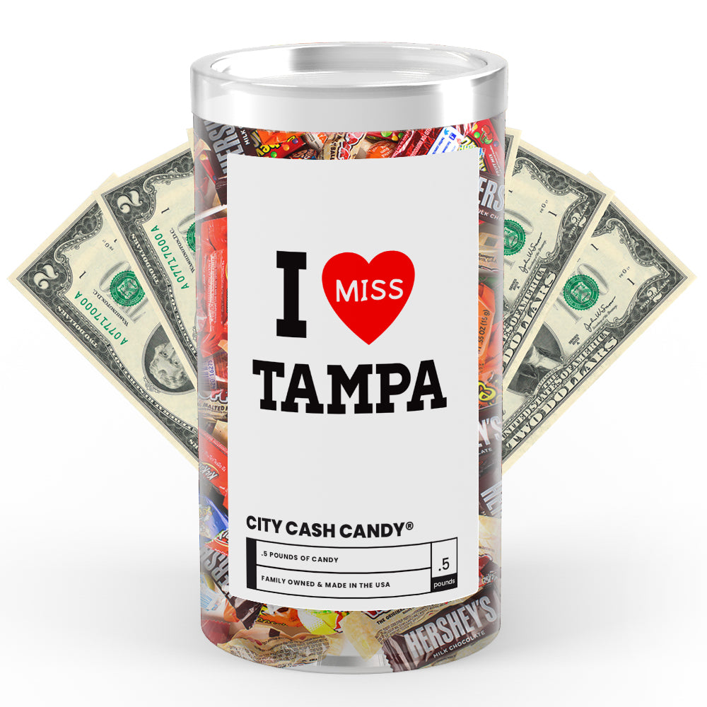 I miss Tampa City Cash Candy