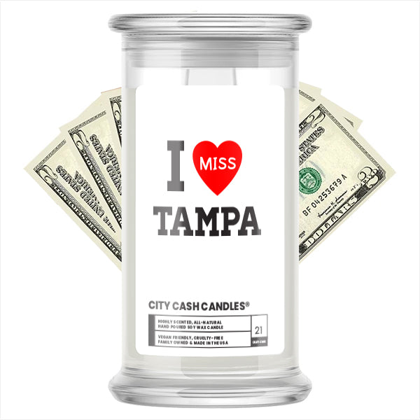 I miss Tampa City Cash  Candles