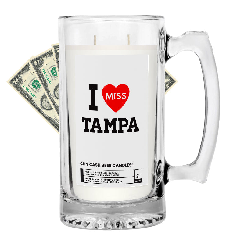I miss Tampa City Cash Beer Candle