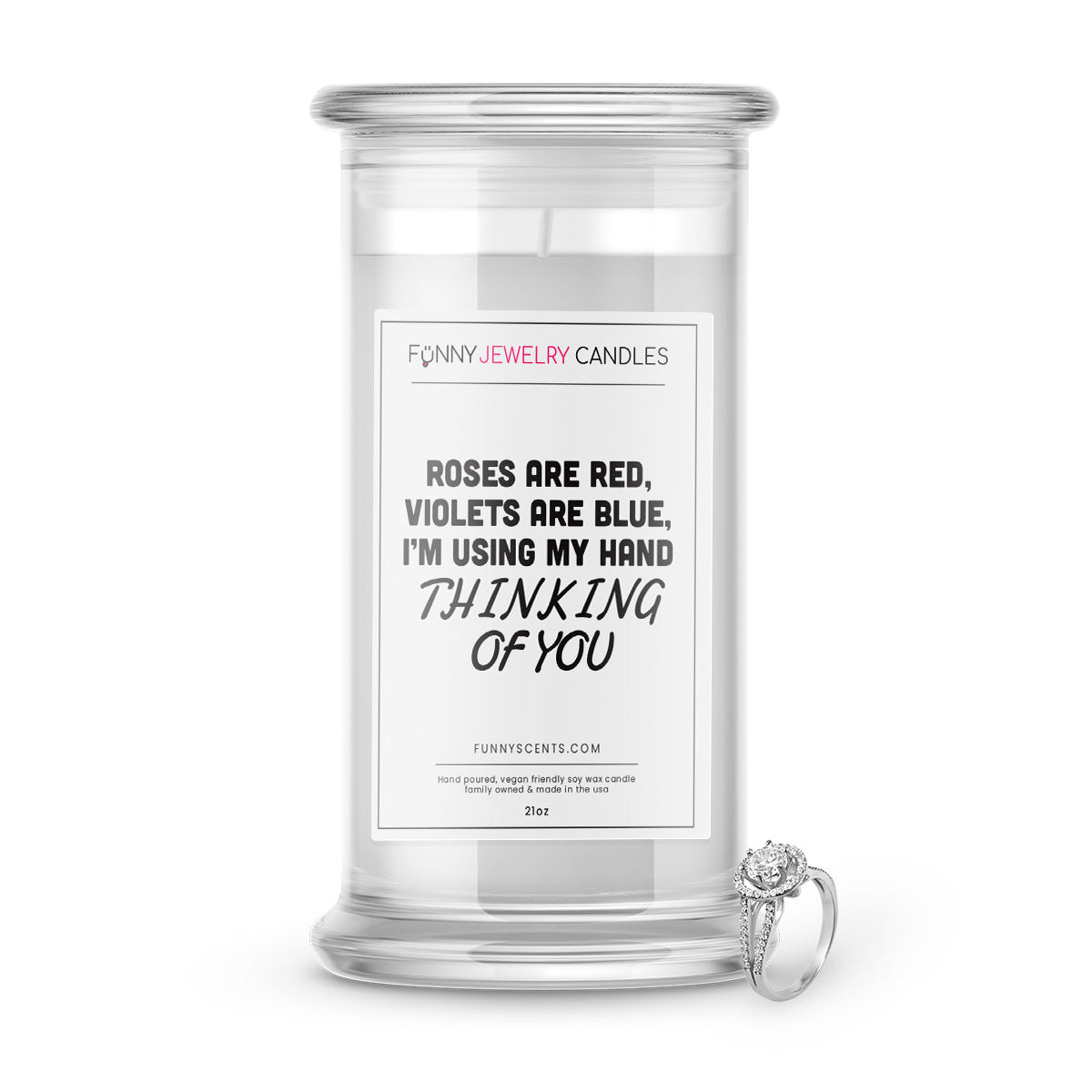 Roses are Red, Violets are Blue, I Promise I'm using My hand thinking of you Jewelry Funny Candles