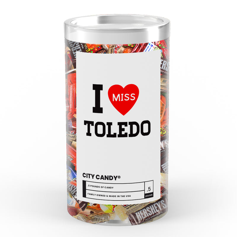 I miss Toledo City Candy