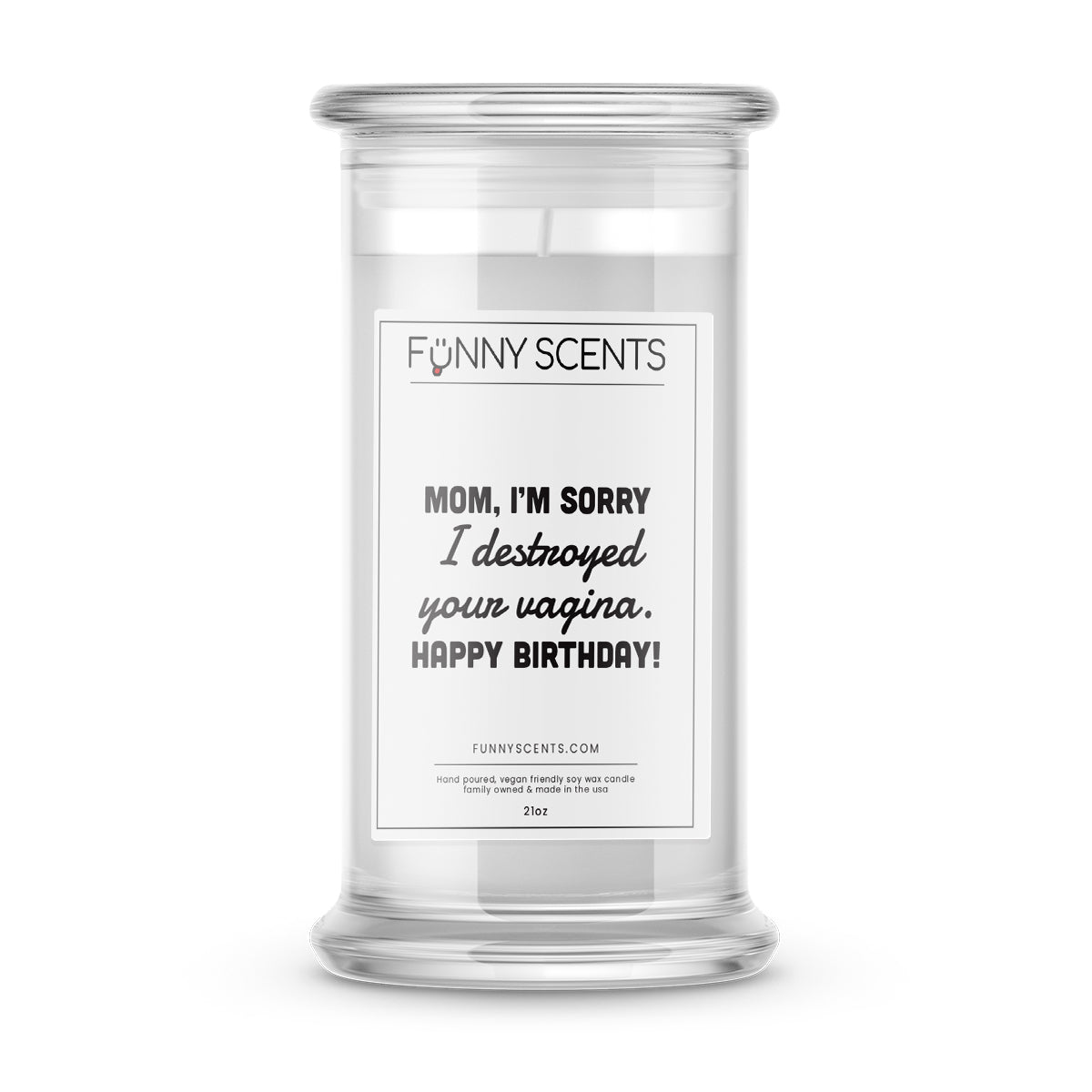 Mom, I'm Sorry I destroyed your vagina. Happy Birthday! Funny Candles