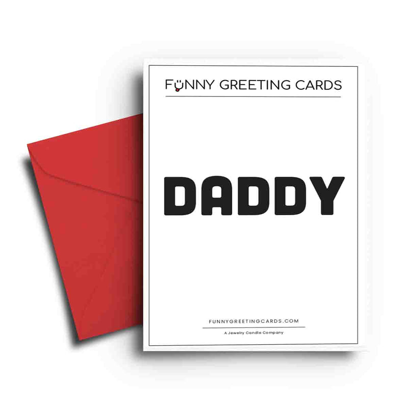 Daddy Funny Greeting Cards