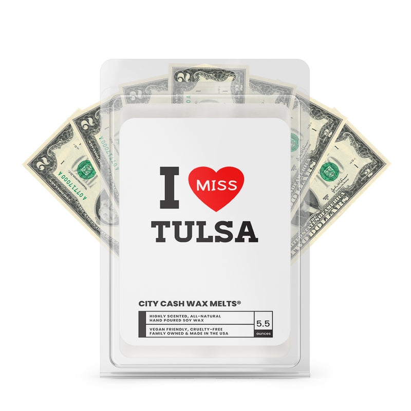 I miss Tulsa City Cash Wax Melts