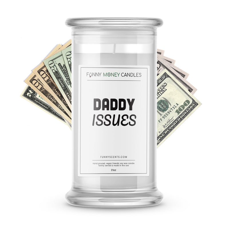 Daddy Issues Money Funny Candles