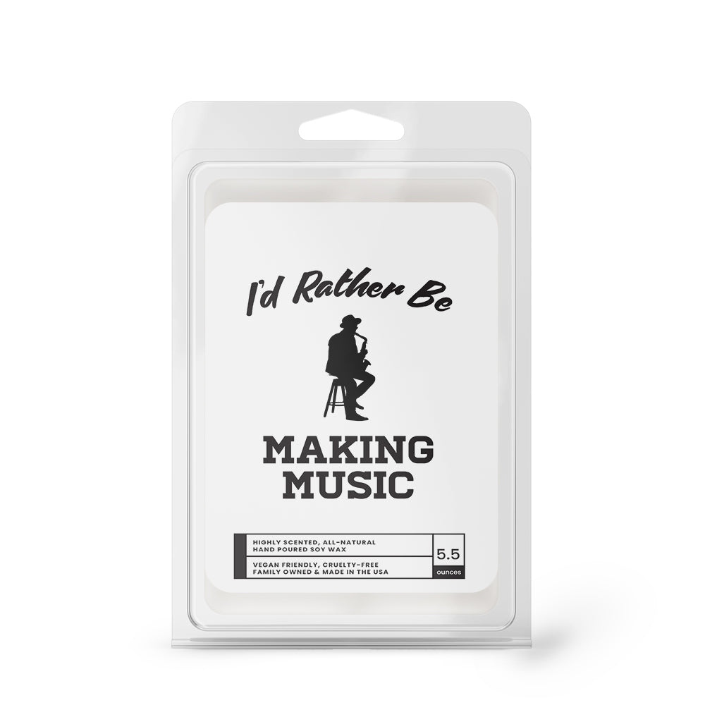 I'd rather be Making Music Wax Melts