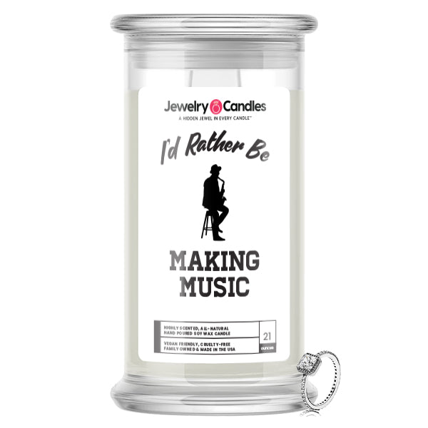 I'd rather be Making Music Jewelry Candles
