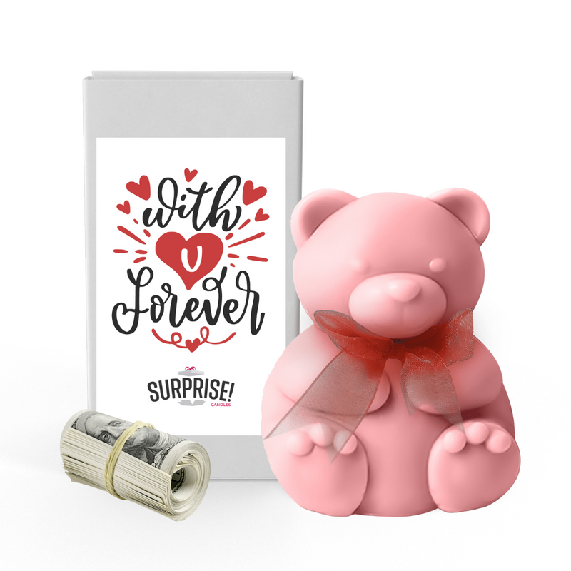 With u Forever | Valentines Day Surprise Cash Money Bear Wax Melts