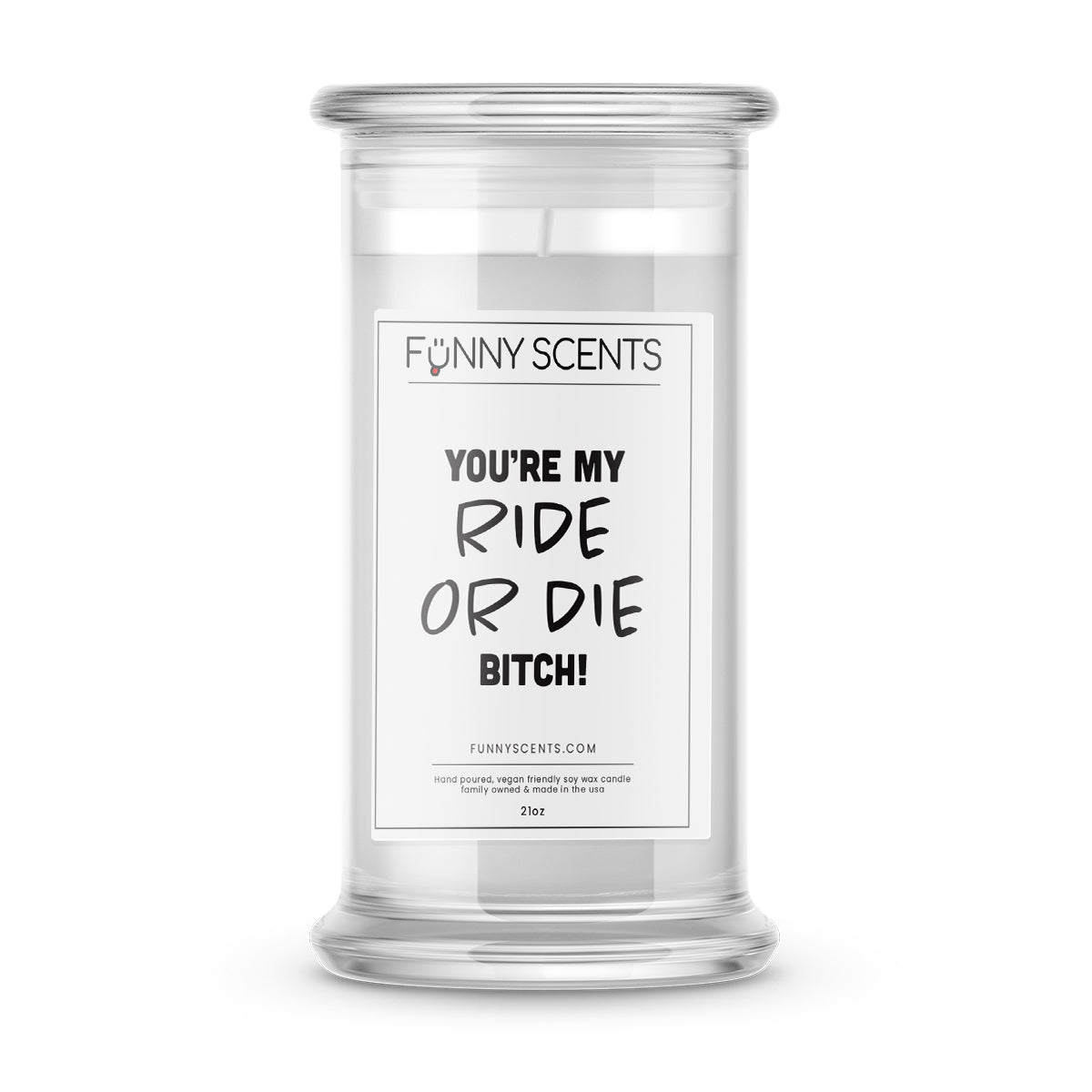 You're My Ride or Die Bitch Funny Candles
