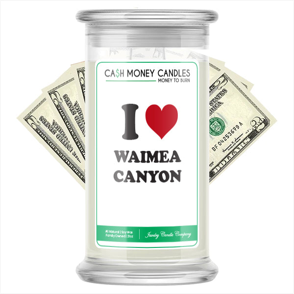 I Love WAIMEA CANYON Landmark Cash Candles