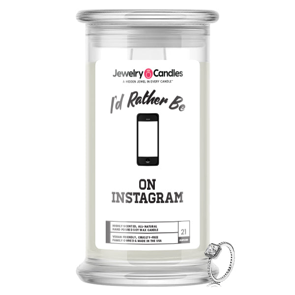 I'd rather be On Instagram Jewelry Candles