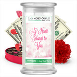 My Heart Belongs To You Cash Money Candle