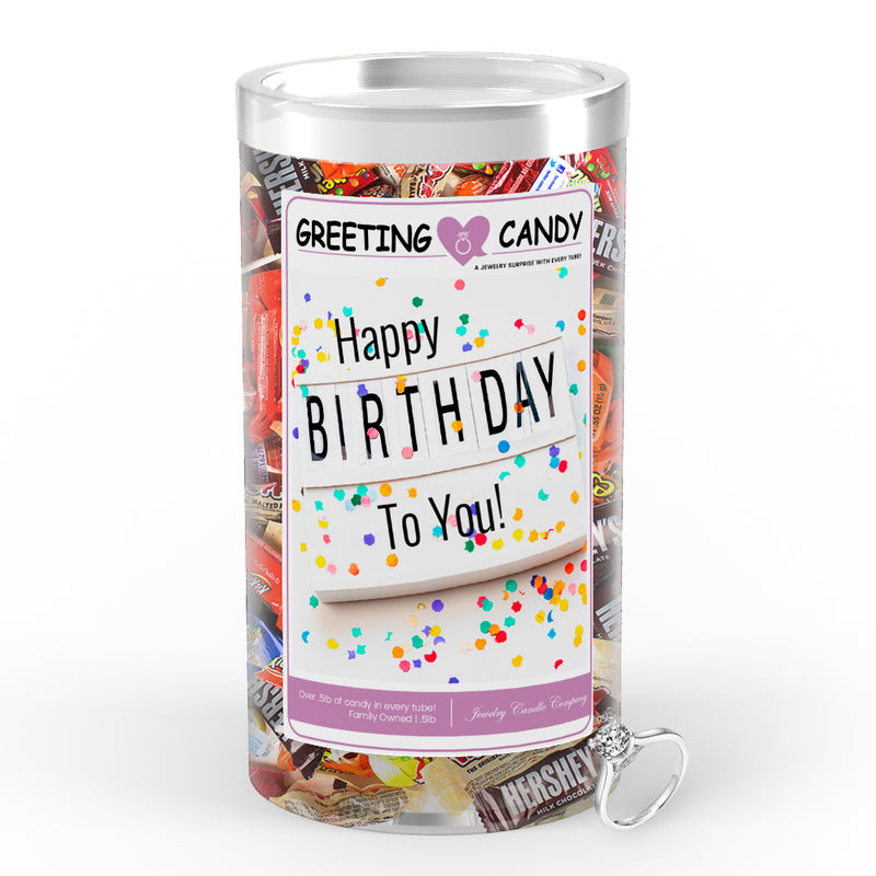 Happy Birthday to You! Greetings Candy