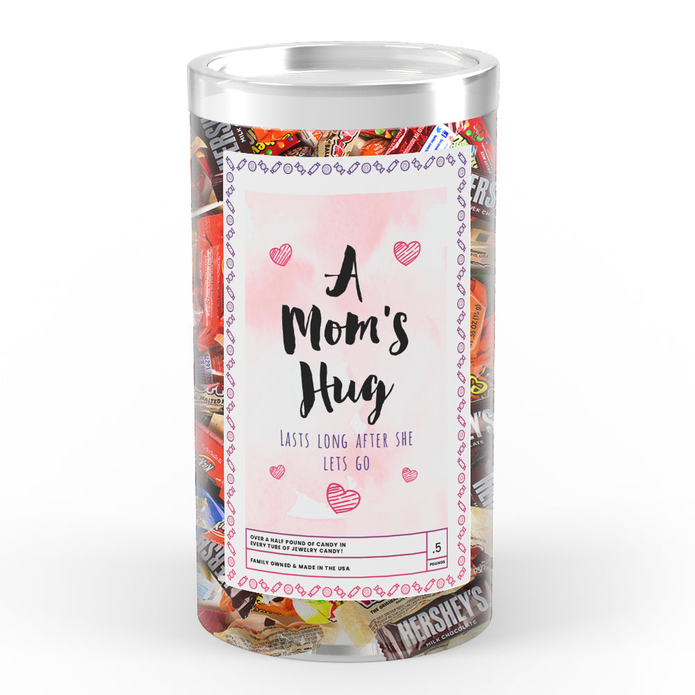 A Mom's Hug Lasts Long After the She Let's Go Candy