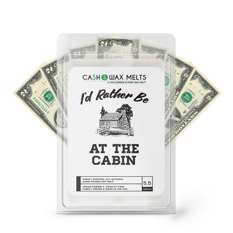 I'd rather be At The Cabin Cash Wax Melts