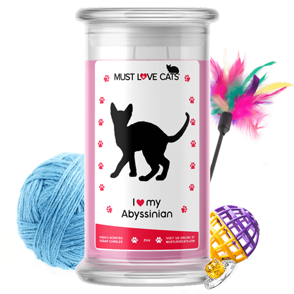 I Love My Abyssinian | Must Love Cats® Candle-Must Love Cats® Candle-The Official Website of Jewelry Candles - Find Jewelry In Candles!
