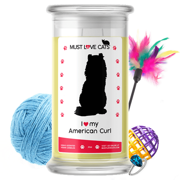 I Love My American Curl | Must Love Cats® Candle-Must Love Cats® Candle-The Official Website of Jewelry Candles - Find Jewelry In Candles!