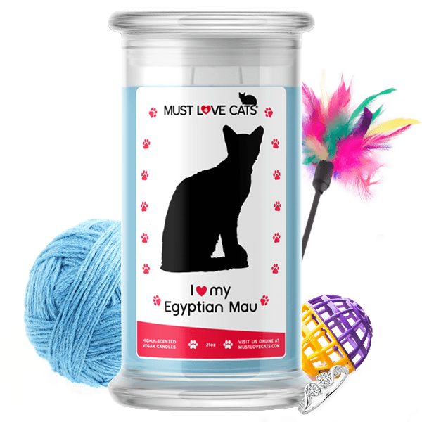 I Love My Egyptian Mau | Must Love Cats® Candle-Must Love Cats® Candle-The Official Website of Jewelry Candles - Find Jewelry In Candles!