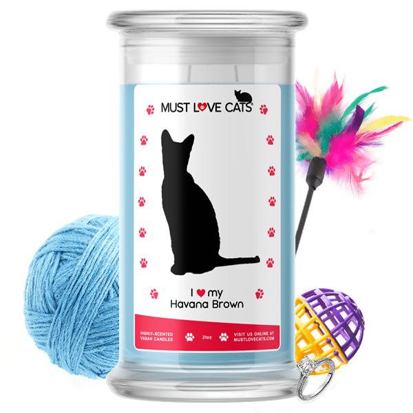 I Love My Havana Brown | Must Love Cats® Candle-Must Love Cats® Candle-The Official Website of Jewelry Candles - Find Jewelry In Candles!
