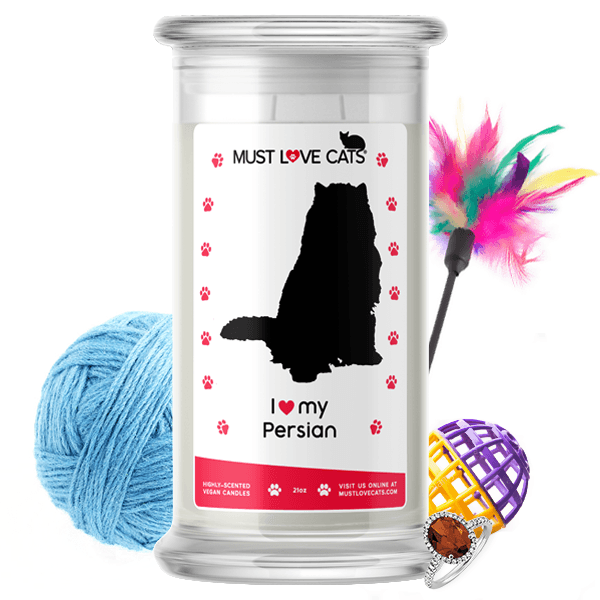 I Love My Persian | Must Love Cats® Candle-Must Love Cats® Candle-The Official Website of Jewelry Candles - Find Jewelry In Candles!