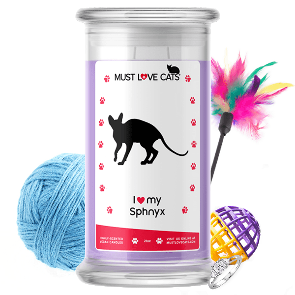 I Love My Sphnyx | Must Love Cats® Candle-Must Love Cats® Candle-The Official Website of Jewelry Candles - Find Jewelry In Candles!
