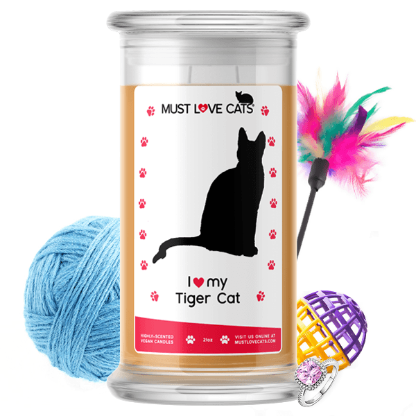 I Love My Tiger Cat | Must Love Cats® Candle-Must Love Cats® Candle-The Official Website of Jewelry Candles - Find Jewelry In Candles!