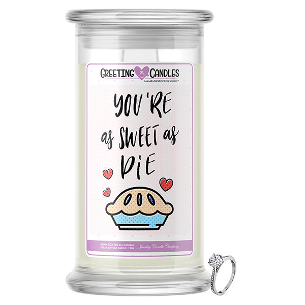 You're As Sweet As Pie Jewelry Greeting Candle