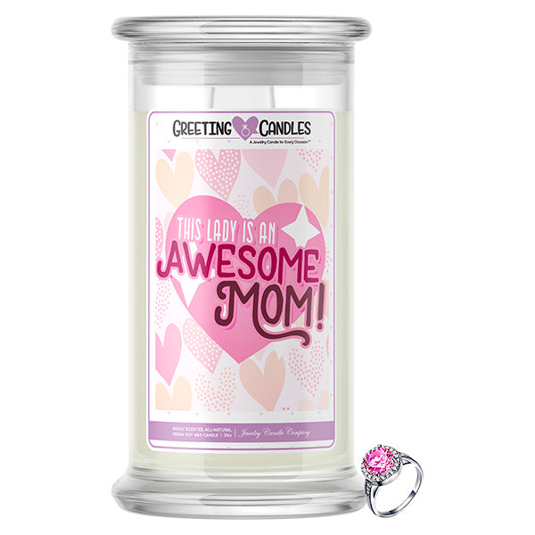 This Lady Is An Awesome Mom! Jewelry Greeting Candle