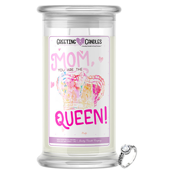 Mom You Are The Queen! Jewelry Greeting Candle