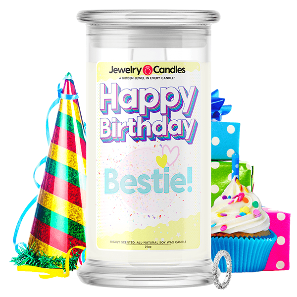 Happy Birthday Bestie! Happy Birthday Jewelry Candle