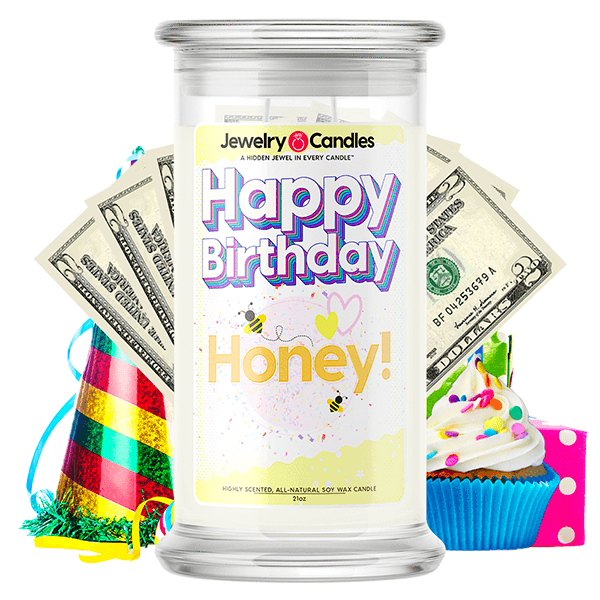 Happy Birthday Honey! Happy Birthday Cash Money Candle