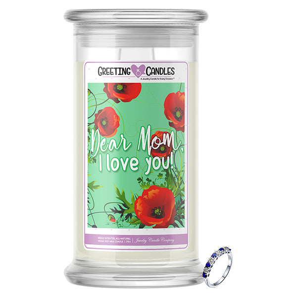 Dear Mom, I Love You! Jewelry Greeting Candle