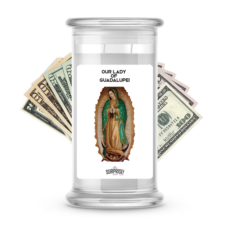OUR LADY OF GUADALUPE Cash Money Candles  (Virgen Of Guadalupe)