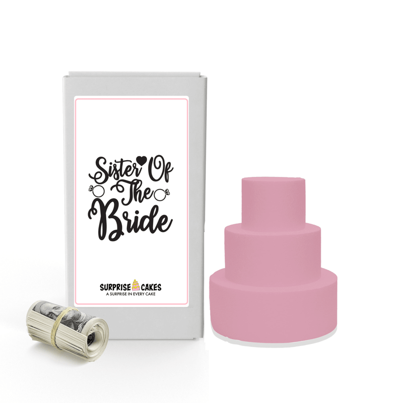 Sister of the Bride | Wedding Surprise Cash Cakes