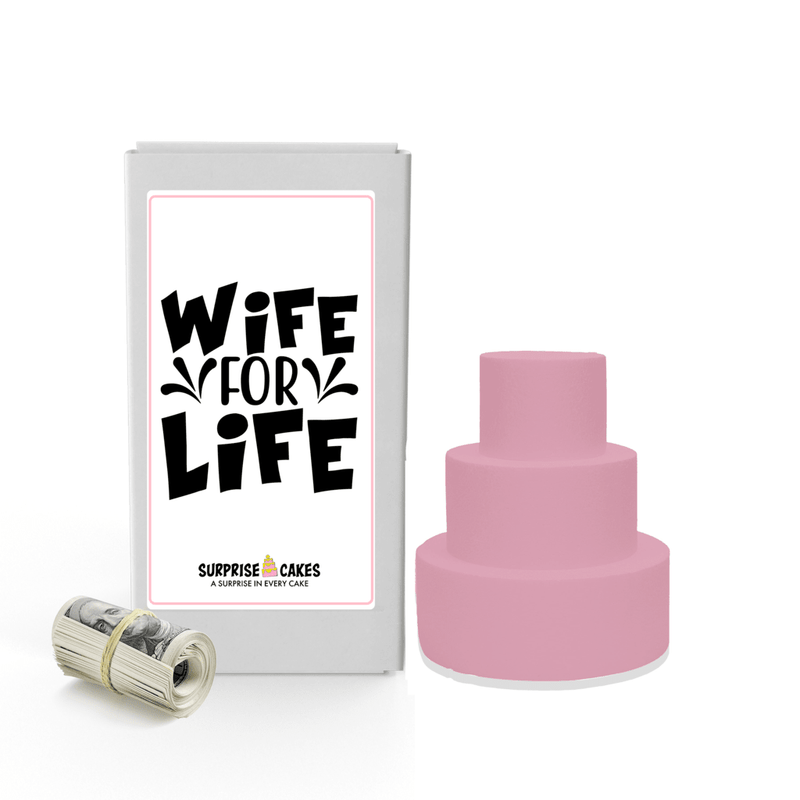 Wife for Life | Wedding Surprise Cash Cakes